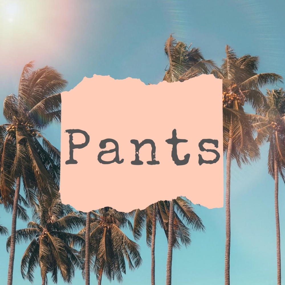 Pants